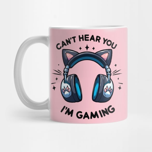 Cant Hear You Im Gaming Video Gamer funny cat lovers by WOLVES STORE